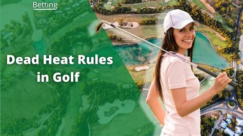 dead heat rules|Dead Heat Rules Betting in Golf: What It Is & How To Do It .